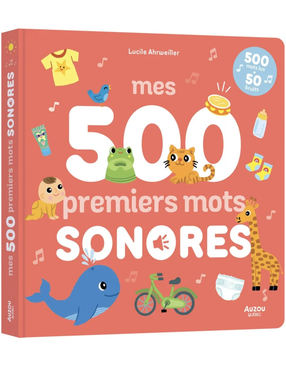 Livre sonore - Mes 500 premiers mots sonores - Auzou - Boutique Maman & Bébé – Produits Essentiels au Quotidien Livres pour bébé et tout-petits 12 à 18 mois | OXYBUL